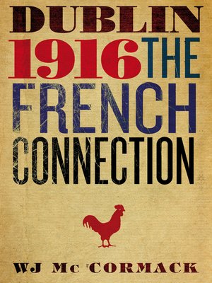 cover image of Dublin Easter 1916 the French Connection